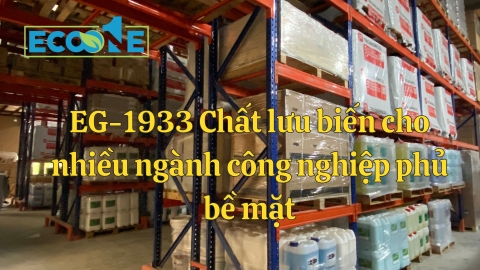 EG-1933 Chất lưu biến cho nhiều ngành công nghiệp phủ bề mặt
