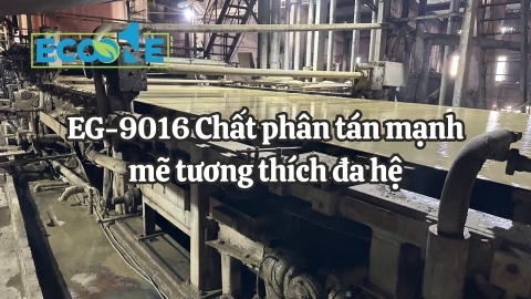 EG-9016 Chất phân tán mạnh mẽ tương thích đa hệ