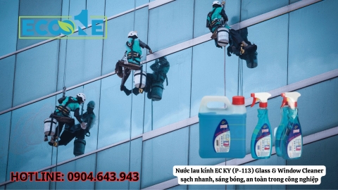 Nước lau kính EC KY (P-113) Glass & Window Cleaner sạch nhanh, sáng bóng, an toàn trong công nghiệp