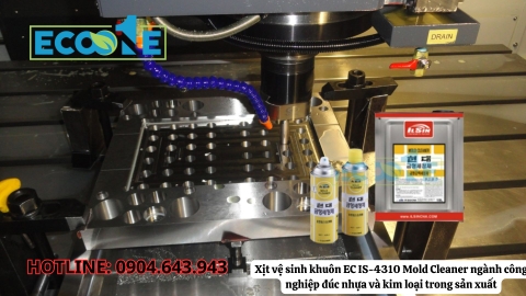 Xịt vệ sinh khuôn EC IS-4310 Mold Cleaner ngành công nghiệp đúc nhựa và kim loại trong sản xuất