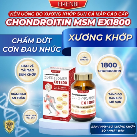Viên Uống Bổ Xương Khớp Sụn Cá Mập Cao Cấp Chondroitin MSM EX1800 [180 viên]
