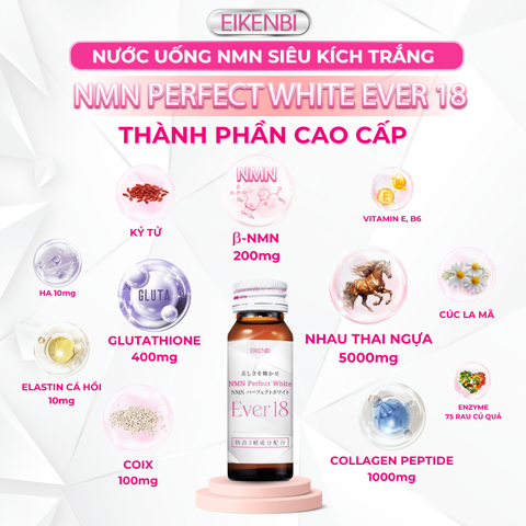 Nước Uống NMN Siêu Kích Trắng - NMN Perfect White Ever 18 [Hộp 10 chai x 30ml]