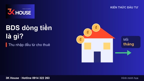 BDS dòng tiền là gì? Cách đánh giá cho người mới bắt đầu