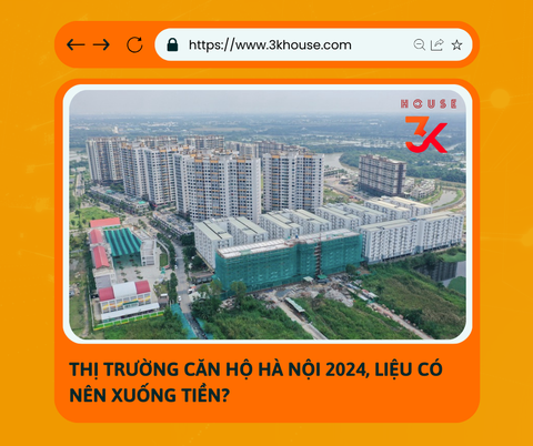Thị trường căn hộ Hà Nội 2024 sẽ đi theo kịch bản đã xảy ra tại TP.HCM 3 năm trước, liệu có nên xuống tiền?