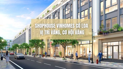 Shophouse Vincom Bazaar Vinhomes Cổ Loa | Cam kết thuê 35%/5 năm