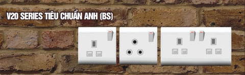 Ổ CẮM CÔNG TẮC ÂM TƯỜNG LIOA TIÊU CHUẨN ANH MODEL V20S13S, V20S15S, V20SD25S