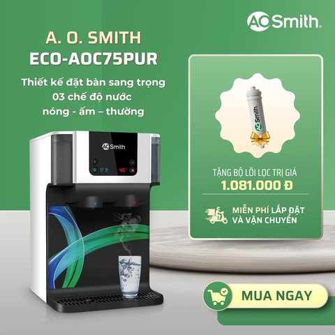Máy Lọc Nước Đặt Bàn A. O. Smith ROSS™ ECO-AOC75PUR (NEW)