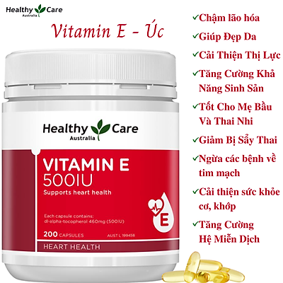 [Date T3.25] Viên uống Vitamin E Healthy Care sáng đẹp da ngừa lão hóa  500IU Của ÚC