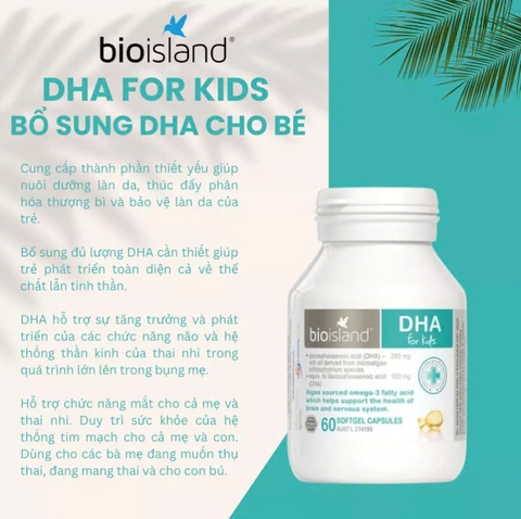 Bio Island DHA Cho Trẻ Em – Hỗ Trợ Sức Khỏe Não Bộ Và Hệ Thần Kinh Tốt Nhất 2025