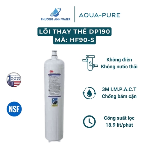 Lõi HF90-S và HF8-S thay cho máy lọc nước Aqua-Pure™ DP190