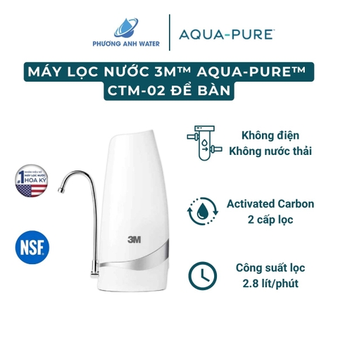 Máy lọc nước Nano Aqua-Pure™ CTM-02 để bàn