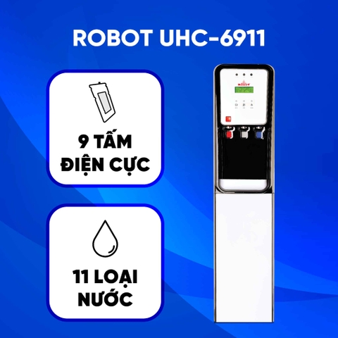 Máy lọc nước ION Kiềm nóng lạnh Robot UHC 6911