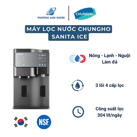 Máy lọc nước nóng lạnh làm đá ChungHo SANITA ICE