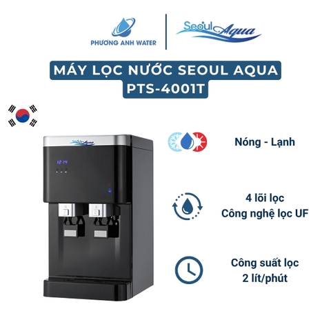 Máy lọc nước nóng lạnh Seoul Aqua PTS-4001T 4 lõi