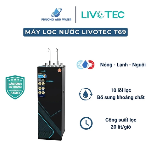 Máy lọc nước nóng lạnh Livotec T69 10 lõi
