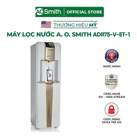 Máy lọc nước RO nóng lạnh A. O. Smith ADR75-V-ET-1 5 lõi