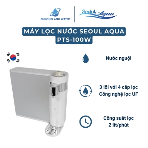 Máy lọc nước UF Seoul Aqua PTS-100W 3 lõi