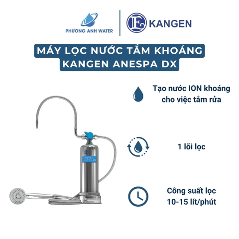 Máy lọc nước tắm khoáng Kangen Anespa DX