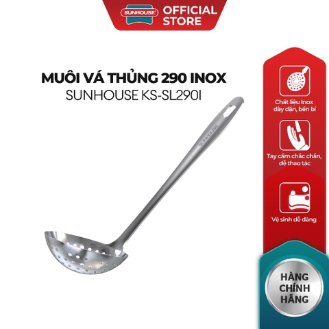 Muôi vá thủng 290 inox Sunhouse KS-SL290I - Inox chống gỉ dày dặn - Tay cầm chắc chắn - Dễ vệ sinh - HAPOS HEL KS-SL290I