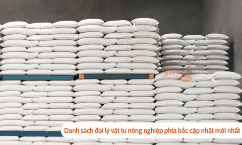 Danh sách đại lý vật tư nông nghiệp phía bắc cập nhật mới nhất