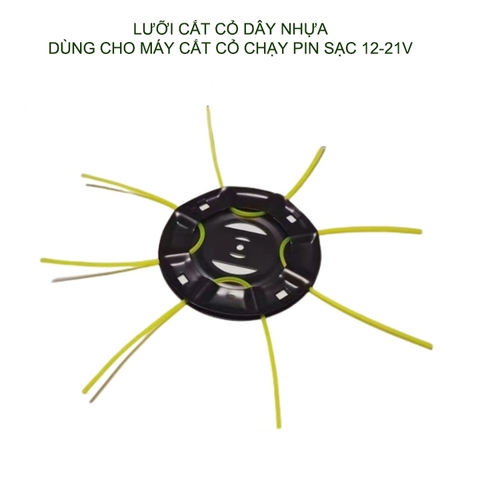 Lưỡi cắt  cỏ dây nhựa, 8 dây, dùng cho máy cắt cỏ chạy pin 12-21V