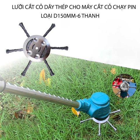 Lưỡi cắt  cỏ dây thép, loại D150mm 6 thanh, dùng cho máy cắt cỏ chạy pin 12-21V