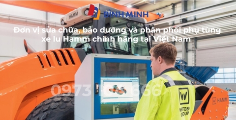 ĐƠN VỊ SỬA CHỮA, BẢO DƯỠNG VÀ PHÂN PHỐI PHỤ TÙNG XE LU HAMM CHÍNH HÃNG TẠI VIỆT NAM