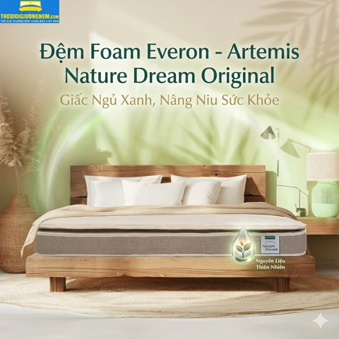 Đệm Foam Everon - Artemis Nature Dream Original