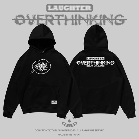 LAUGHTER OVERTHINKING HOODIE