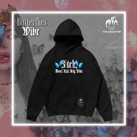 LAUGHTER BUTTERFLIES VIBE HOODIE