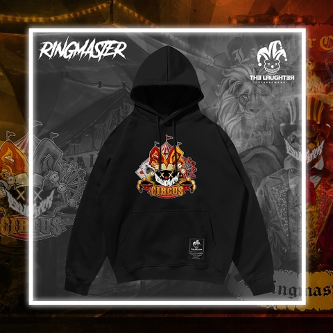 LAUGHTER RINGMASTER HOODIE