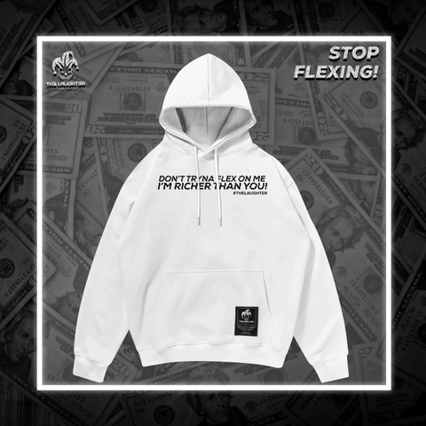 LAUGHTER NO FLEX HOODIE