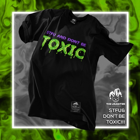 LAUGHTER TOXIC T-SHIRT