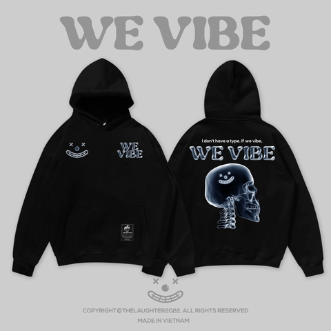 LAUGHTER WE VIBE HOODIE