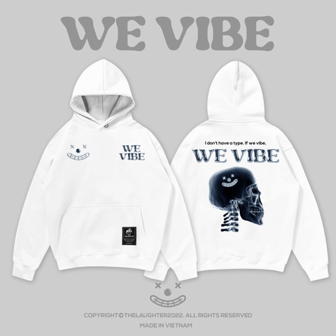 LAUGHTER WE VIBE HOODIE