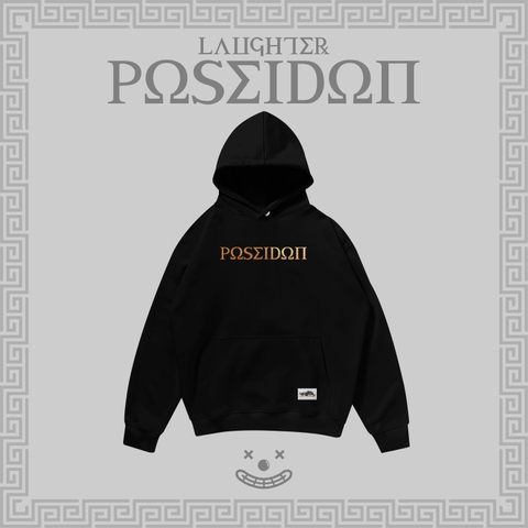 LAUGHTER POSEIDON HOODIE