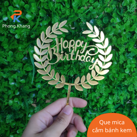 Que cắm trang trí bánh kem Phong Khang chữ happy birthday bằng mica hình vòng hoa