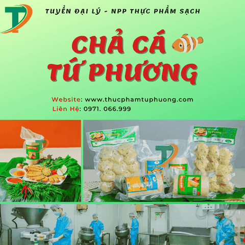 Tuyển Đại Lý NPP - Chả Cá Tứ Phương