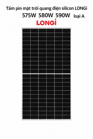lắp đặt Tấm pin mặt trời quang điện silicon LONGi 575W 580W 590W loại A 