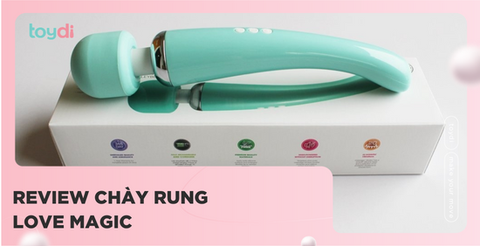 REVIEW CHÀY RUNG LOVE MAGIC