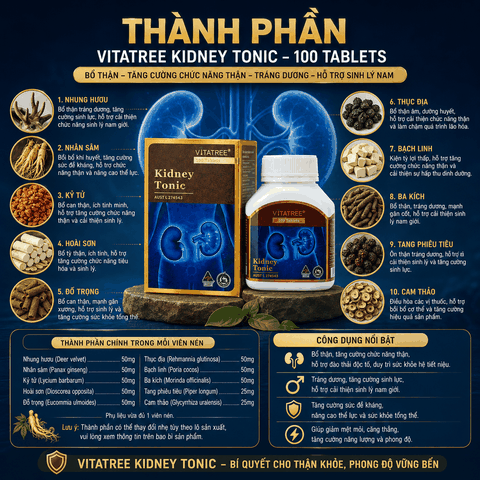 Bổ thận vitatree kindey tonic 100 tablets tăng cường chức năng thận, tráng dương hỗ trợ sinh lý nam