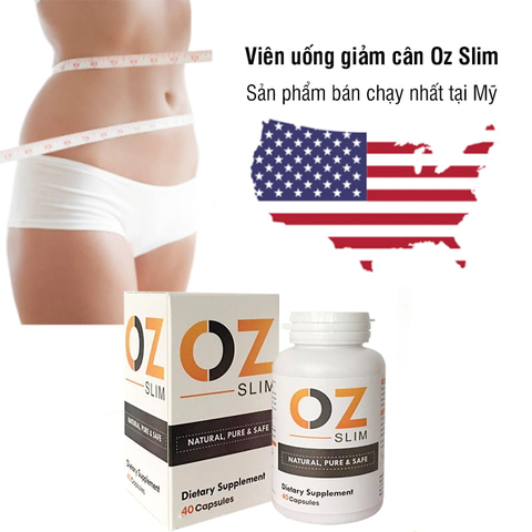 Giảm cân OZ Slim chiết xuất thảo dược tự nhiên an toàn sức khỏe hộp 40 viên