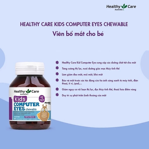 Viên Nhai Bổ Mắt Healthy Care Kids Computer Eyes 60 Viên: Bảo Vệ Thị Lực Trẻ Em Thời Đại Số
