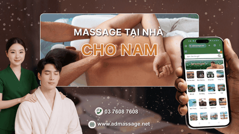 MASSAGE TẠI NHÀ CHO NAM