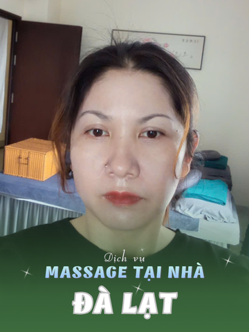SỐ 210380: MASSAGE TẠI NHÀ ĐÀ LẠT (tại nhà, căn hộ, khách sạn,...)