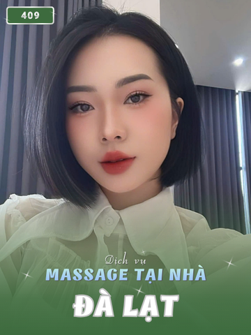 Số 409 : DỊCH VỤ MASSAGE TẠI NHÀ & KHÁCH SẠN ĐÀ LẠT