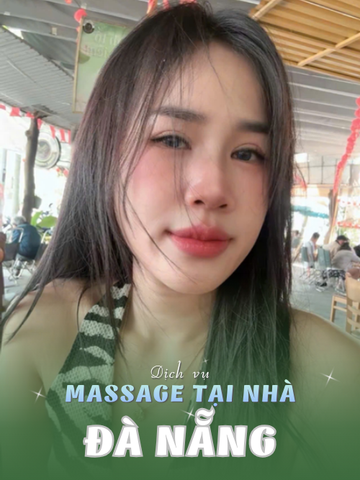 SỐ 210449: MASSAGE TẬN NƠI TP ĐÀ NẴNG (tại nhà, căn hộ, khách sạn,...)