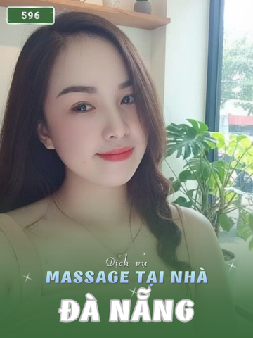 SỐ 596: MASSAGE TẠI NHÀ ĐÀ NẴNG