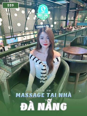 SỐ 559: MASSAGE TẠI NHÀ ĐÀ NẴNG