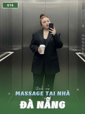 SỐ 616: MASSAGE TẠI NHÀ ĐÀ NẴNG